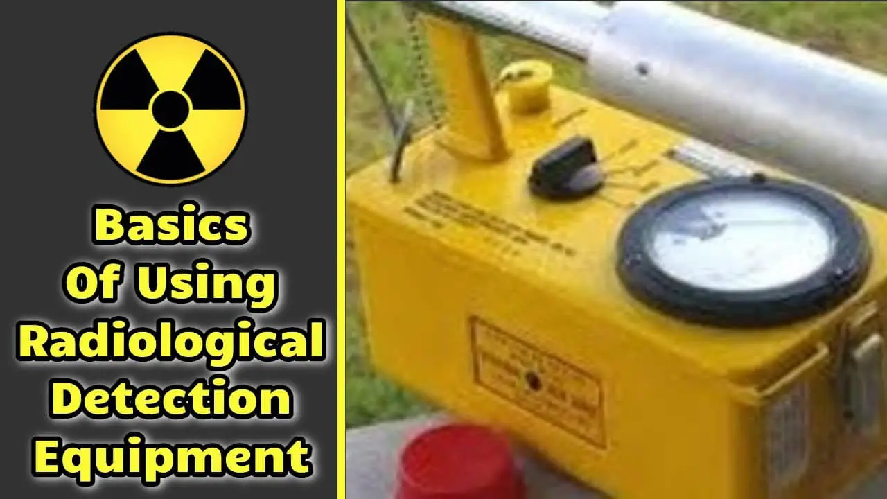 Basics of Using Radiological Detection Equipment