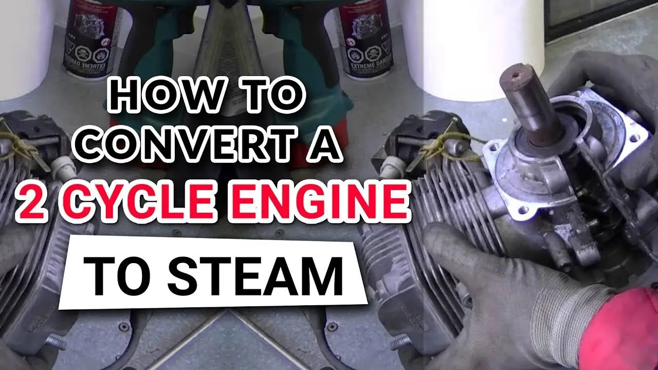 How to Convert a 2 Cycle Engine to Steam