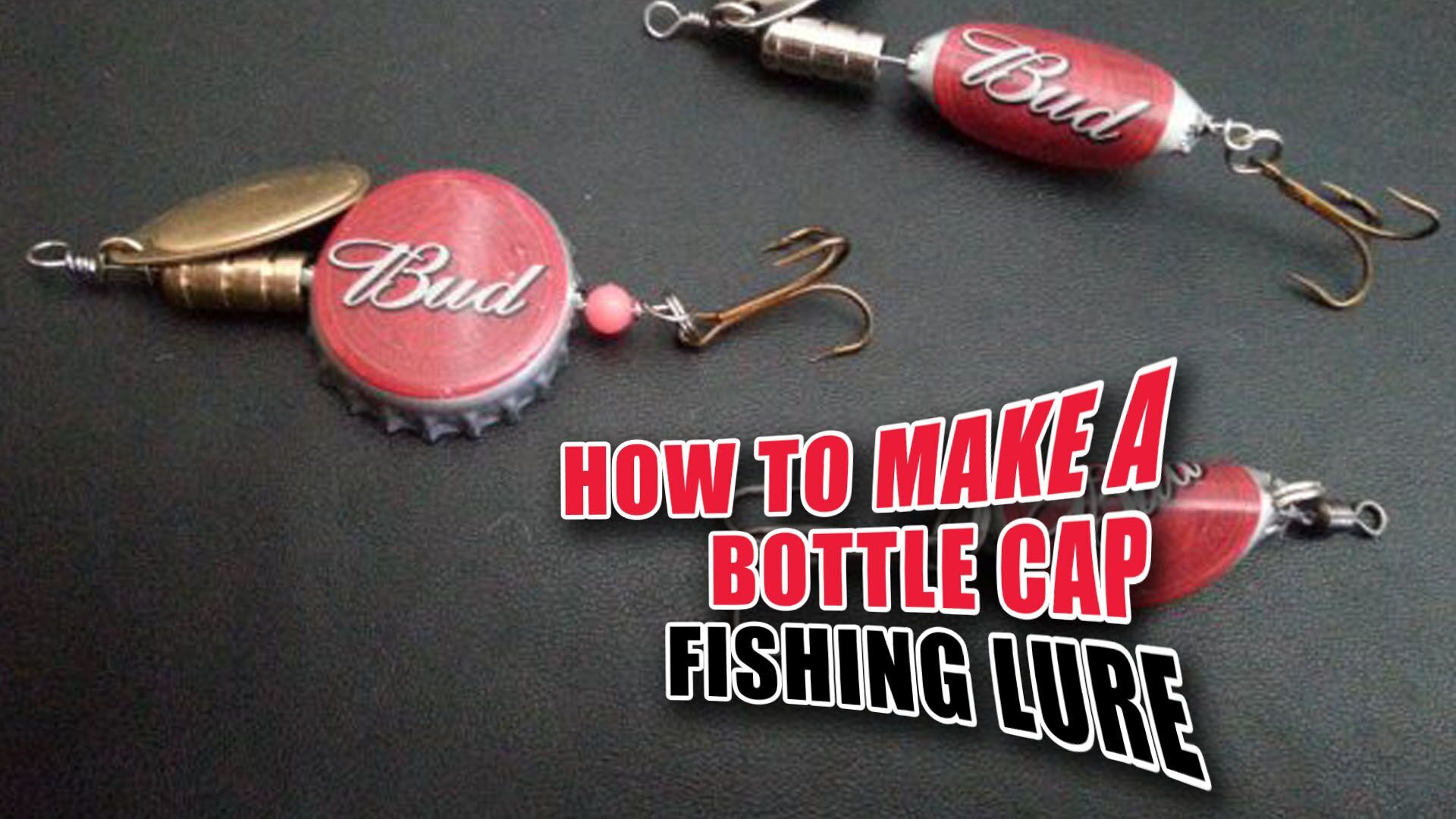 How to Make a Bottle Cap Fishing Lure