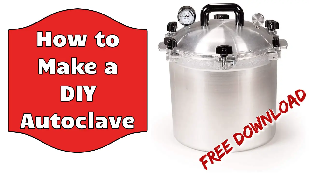 How to Make a DIY Autoclave