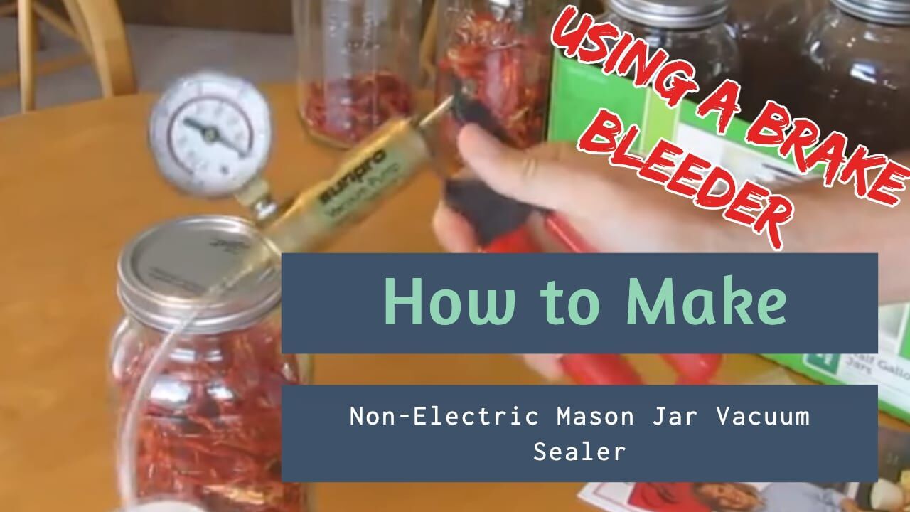 How to Make a Mason Jar Vacuum Sealer