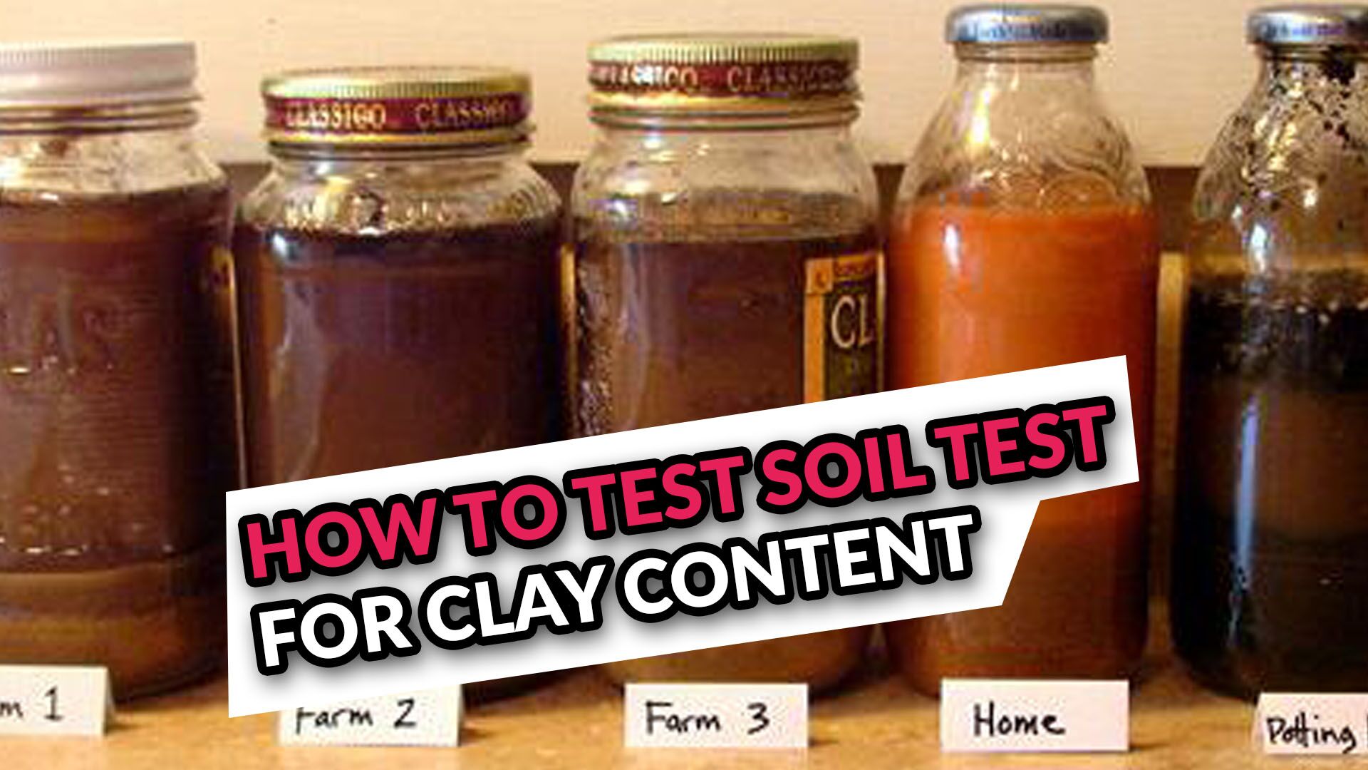 How to Test Soil Test For Clay Content
