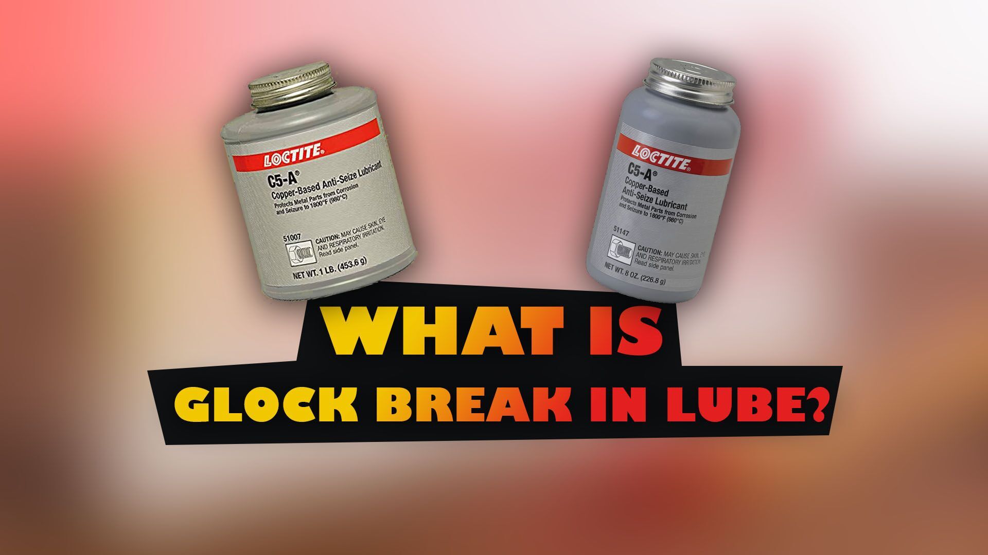What is Glock Break in Lube?