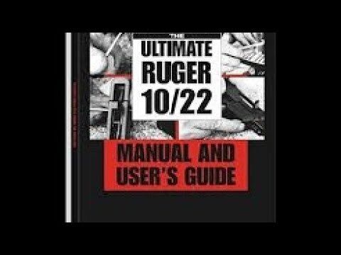 Book Review: The Ultimate Ruger 10-22 Manual And Users Guide